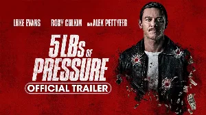 فيلم 5lbs of Pressure 2024 مترجم HD