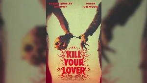 فيلم Kill Your Lover 2023 مترجم HD