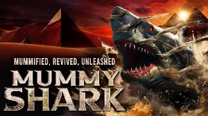 فيلم Mummy Shark 2024 مترجم HD