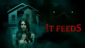 فيلم It Feeds 2025 مترجم HD