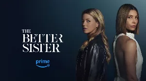 مسلسل The Better Sister 2025 مترجم HD