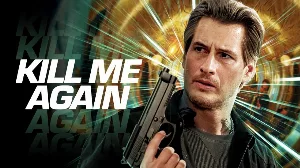 فيلم Kill Me Again 2025 مترجم HD