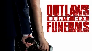 فيلم Outlaws Don t Get Funerals 2019 مترجم HD