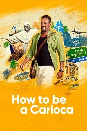مسلسل How to Be a Carioca 2023 مترجم HD
