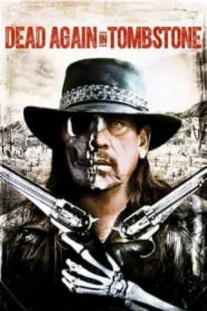 فيلم Dead Again in Tombstone 2017 مترجم HD
