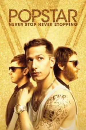 فيلم Popstar Never Stop Never Stopping 2016 مترجم HD