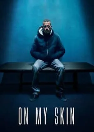 فيلم On My Skin 2018 مترجم HD
