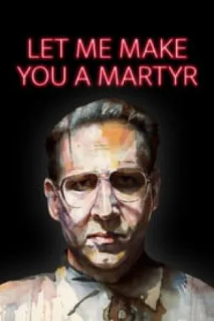فيلم Let Me Make You a Martyr 2016 مترجم HD