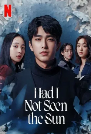 مسلسل Had I Not Seen the Sun 2025 مترجم HD